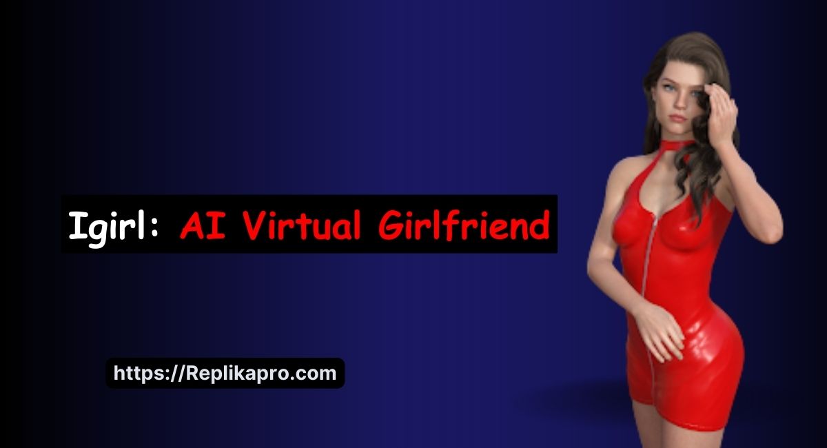 Igirl Virtual Girlfriend app