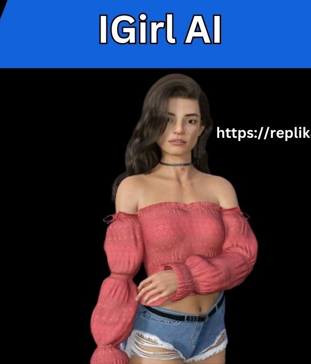 Igirl AI - Replika Alternative