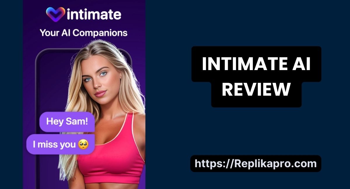 Intimate AI Girlfriend: Features, Review, Alternatives