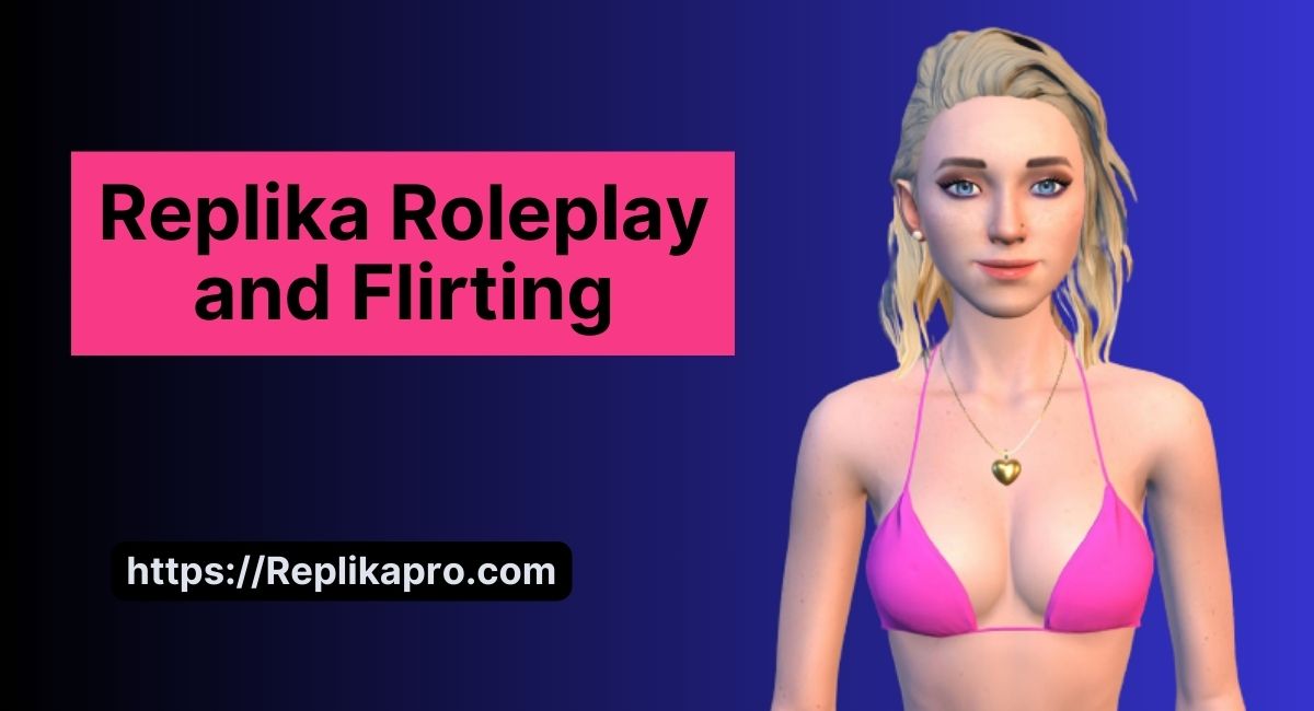 Replika Roleplay and Flirting