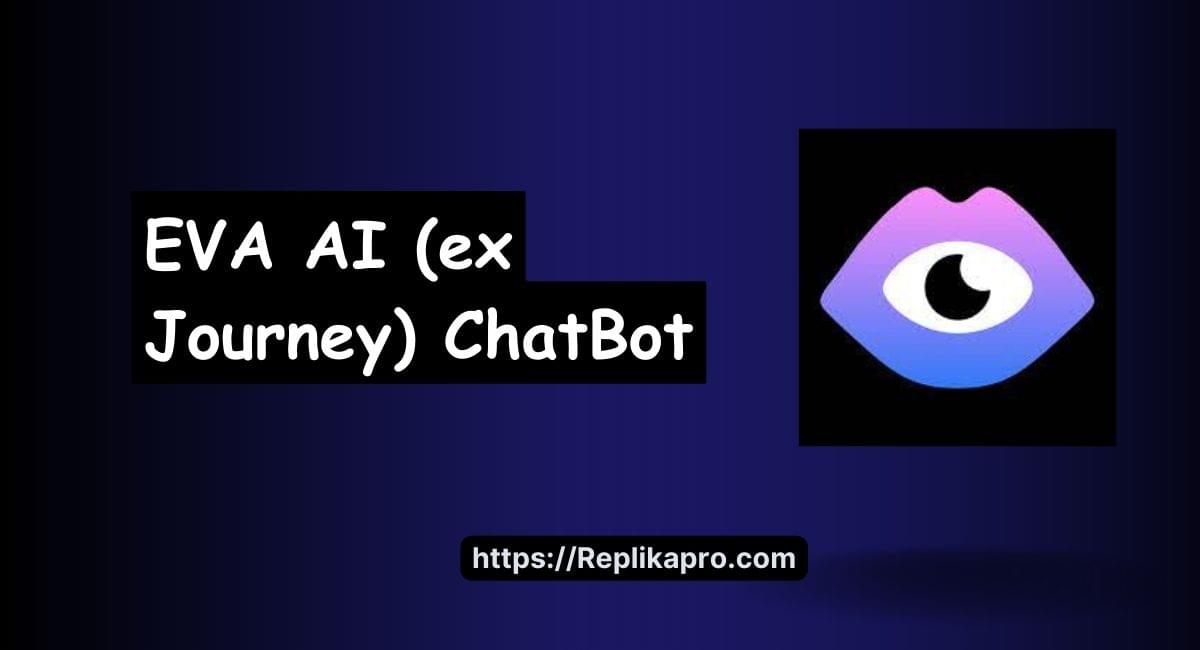EVA AI (ex Journey) Chat Bot Review, Download, Alternative